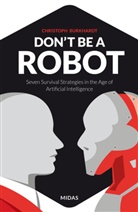 Christoph Burkhardt - Don't be a Robot