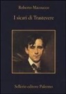 Roberto Mazzucco - I sicari di Trastevere