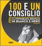 John Beardsworth - 100 e un consiglio per la fotografia digitale in bianco e nero