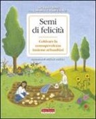 Thich Nhat Hanh - Semi di felicità. Coltivare la consapevolezza insieme ai bambini