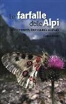 Gianluca Ferretti - Le farfalle delle Alpi. Come riconoscerle, dove e quando osservarle