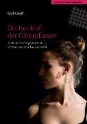 Olaf Kandt - Die Heilkraft der Gitterpflaster