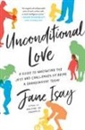 Jane Isay - Unconditional Love