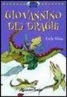 Carla Vasio - Giovannino dei draghi