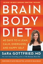 Sara Gottfried, Sara Szal Gottfried, Sara Gottfried M.D., Gottfried Sara - Brain Body Diet