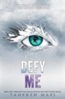 Tahereh Mafi - Defy Me