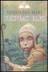 Silvana De Mari, G. De Conno, Gianni De Conno - L' ultimo elfo