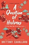 Brittany Cavallaro - A Question of Holmes