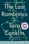Tara Conklin - The Last Romantics