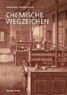 Lotha Beyer, Lothar Beyer, Eberhard Hoyer - Chemische Wegzeichen