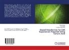 S Chawla, S K Chawla, S. K Chawla, S.K Chawla, Prabhjyo Kaur, Prabhjyot Kaur... - Doped Hexaferrites for EMI Suppression Prepared Using Tartaric Acid