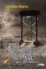 Benny Alze, Linda Bauer, Sue Bechert, Christine Bonvin, Maiken Brathe, Kathrin Brückmann... - JustTales Shortys ...und auf einmal bist Du tot