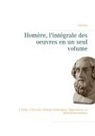 Homer, Homère - Homère, l'intégrale des oeuvres en un seul volume