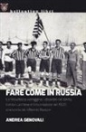 Andrea Genovali - Fare come in Russia. La Repubblica viareggina, i disordini nel derby con la Lucchese e l'insurrezione del 1920: una storia del «Biennio rosso»