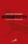Agostino Giovagnoli - Sessantotto. La festa della contestazione