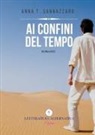 Anna T. Sannazzaro - Ai confini del tempo