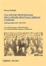 Salvatore Ottolenghi, M. Di Giorgio, N. Labanca - Una cultura professionale per la polizia dell'Italia liberale e fascista. Antologia degli scritti (1883-1934)