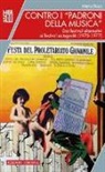 Maria Rossi - Contro i «padroni della musica». Dai festival alternativi ai festival autogestiti (1970-1977)