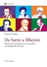 Massimo Foladori - Da Sartre a Alberoni. Tentativi di trascendenza in sei best-sellers socio filosofici del XX secolo