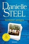 Danielle Steel - Siempre amigos / Friends Forever
