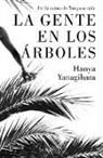 Hanya Yanagihara - La gente en los arboles / The People in the Trees