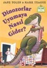 Jane Yolen - Dinozorlar Uyumaya Nasil Gider Ciltli