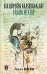Franz Kafka - Bir Köpegin Arastirmalari