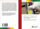 Eduardo Gonçalves Xavier, Aline Piccini Roll, Fernando Rutz - Estrategias nutricionales en aves y cerdos