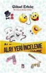 Göksel Erkilic - Alay Yeri Inceleme