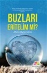 Ahmet Duran Güren - Buzlari Eritelim mi