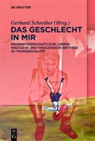 Gerhar Schreiber, Gerhard Schreiber - Das Geschlecht in mir