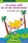 Nicoletta Costa - La luna Inés se va de vacaciones (letra minúscula)