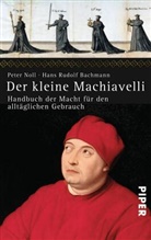 Hans R. Bachmann, Hans Rudol Bachmann, Hans Rudolf Bachmann, Pete Noll, Peter Noll - Der kleine Machiavelli
