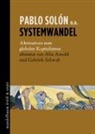 Pablo u a Solón, Dreikönigsaktion - Hilfswerk der Katholischen Jun, Pablo Solón - Systemwandel