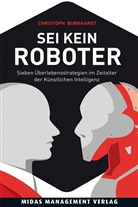 Christoph Burkhardt - Sei kein Roboter