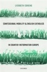 Corens, Liesbeth Corens, Liesbeth (British Academy Post-Doctoral Fe Corens, Liesbeth (Lecturer in Early Modern History Corens - Confessional Mobility and English Catholics in Counter Reformation