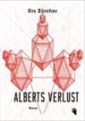 Urs Zürcher - Alberts Verlust
