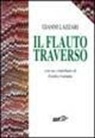 Emilio Galante, Gianni Lazzari - Il flauto traverso