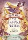 Rapunzel y la laguna perdida. Novela
