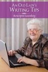 Reva Spiro Luxenberg - An Old Lady'S Writing Tips