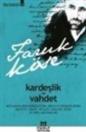 Faruk Köse - Kardeslik ve Vahdet
