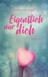 Kristina Moninger - Eigentlich nur dich