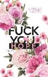 Daniela Hartig - Fuck you, Hope