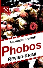 Alexander Pentek - Phobos
