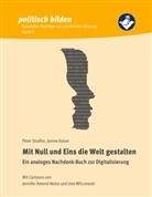 Kaiser Janine, Strasse Peter, Straßer Peter, Peter Straßer - Mit Null und Eins die Welt gestalten