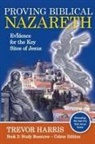 Trevor Harris - Proving Biblical Nazareth