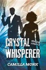 Camilla Monk - Crystal Whisperer