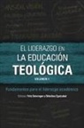 Fritz Deininger, Orbelina Eguizabal - El liderazgo en la educación teológica, volumen 1