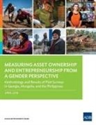 Asian Development Bank - Measuring Asset Ownership and Entrepreneurship from a Gender Perspective