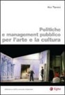Alex Turrini - Politiche e management pubblico per l'arte e la cultura